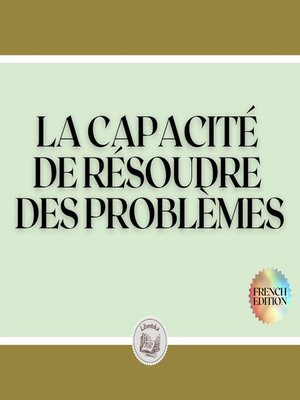 cover image of LA CAPACITÉ DE RÉSOUDRE DES PROBLÈMES